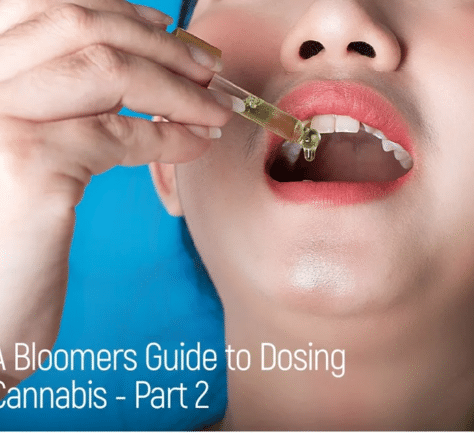 A Bloomers Guide to Dosing Cannabis - Part 2